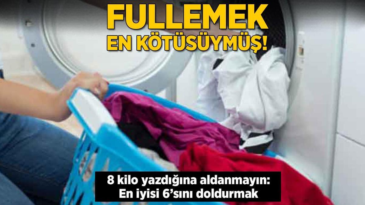 Fullemek en kötüsüymüş! 8 kilo yazdığına aldanmayın: Çamaşırda kurtaran ayar